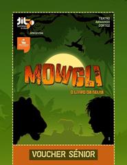 VOUCHER SÉNIOR (+65 anos) MOWGLI