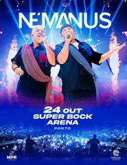 Bild der Quelle — NÉMANUS – AO VIVO | SUPER BOCK ARENA