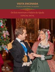 Os reis mostram o Palácio da Ajuda *especial Natal