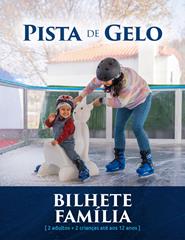 Bilhete Família | Pista de Gelo | Perlim 2026