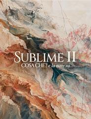 Image de la source — Inauguração Sublime II — Cosa Che? e la nave va...