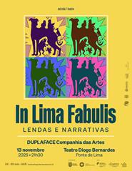 "In Lima Fabulis – Lendas e Narrativas" DUPLAFACE Companhia das Artes