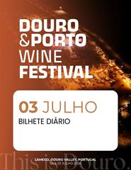 Douro & Porto Wine Festival 2027 | 03 Julho
