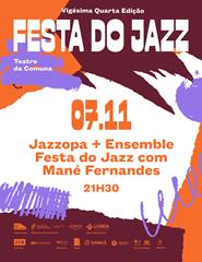 Festa do Jazz || Jazzopa & Ensemble Festa do Jazz com Mané Fernandes