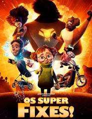 Os super fixes! (Cinema)