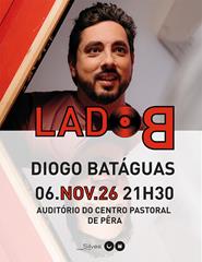 Lado B com Diogo Batáguas