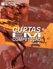 Imagem da fonte — Entre Olhares 2026 - Curtas em Competição 3