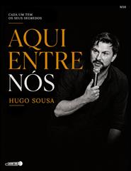 PAÇOS DE FERREIRA | HUGO SOUSA: AQUI ENTRE NÓS