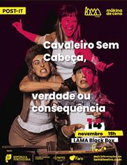 Cavaleiro Sem Cabeça, Verdade ou Consequência