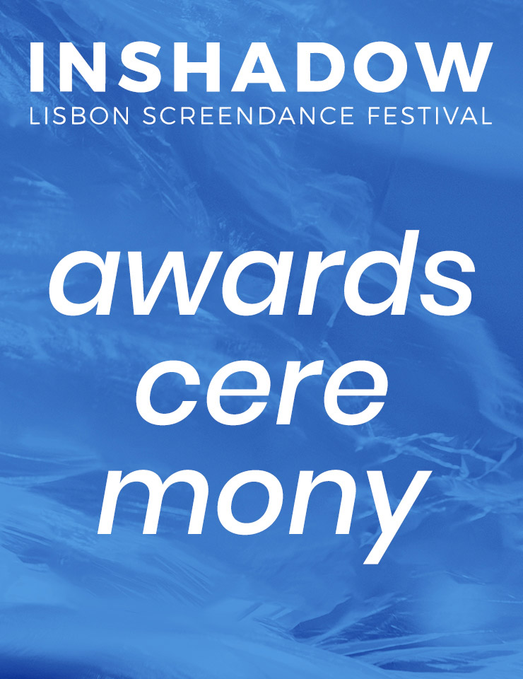 Awards Ceremony | InShadow – Lisbon Screendance Festival