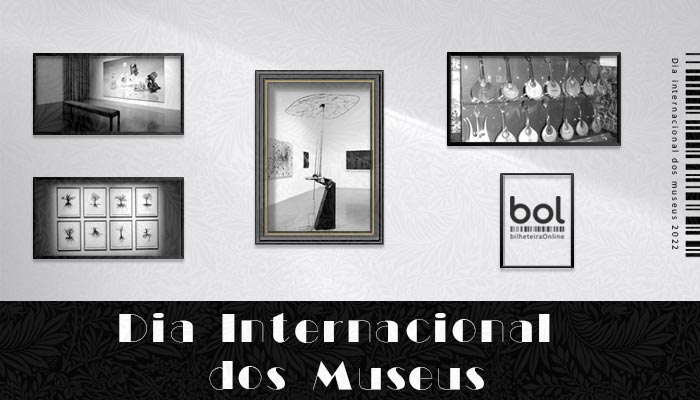 DIA INTERNACIONAL DOS MUSEUS