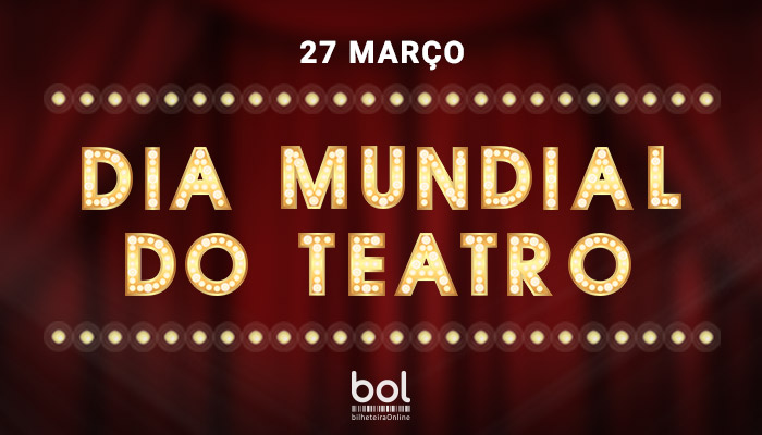 Feliz Dia Mundial do Teatro