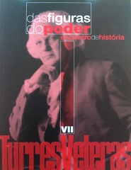Turres Veteras VII - História das Figuras do Poder